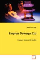 Empress Dowager CIXI 3639109643 Book Cover