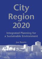 City-Region 2020: Integrated Planning for a Sustainable Environment 1853836060 Book Cover