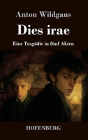 Dies Irae: Eine Tragodie in Funf Akten 148393859X Book Cover