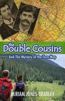 The Double Cousins and the Mystery of the Torn Map 1935507672 Book Cover