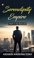 Serendipity Empire: PART 1: The SuCcesS B0CJJXM6RT Book Cover