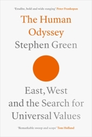 The Human Odyssey: East, West and the Search for Universal Values 0281081131 Book Cover