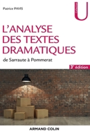 L'analyse des textes dramatiques - 3e éd. - de Sarraute à Pommerat: de Sarraute à Pommerat 220061621X Book Cover