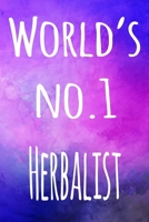 World's No.1 Herbalist: The perfect gift for the professional in your life - 119 page lined journal 1694231984 Book Cover