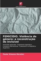 FEMICÍDIO. Violência de género: a reconstrução do invisível (Portuguese Edition) 6206998894 Book Cover