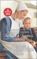 The Amish Teacher's Dilemma and Healing Their Amish Hearts 1335402462 Book Cover