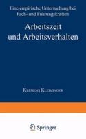 Arbeitszeit Und Arbeitsverhalten: Eine Empirische Untersuchung Bei Fach- Und Fuhrungskraften 3824472333 Book Cover