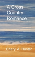 A Cross Country Romance 1732835128 Book Cover