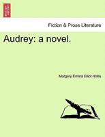 Audrey: a novel. 1240901240 Book Cover