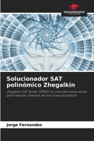 Solucionador SAT polinómico Zhegalkin 6206413713 Book Cover