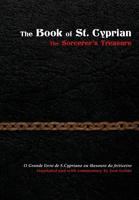 The Book of St. Cyprian: The Sorcerer's Treasure 1907881409 Book Cover