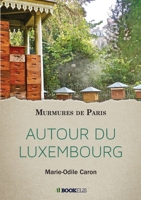 AUTOUR DU LUXEMBOURG (French Edition) B089LYGVFY Book Cover