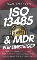 ISO13485 & MDR für Einsteiger: Der praxisnahe Leitfaden für Qualitätsmanagement, regulatorische Anforderungen und erfolgreiche CE-Kennzeichnung von Medizinprodukten B0FTLFWR1K Book Cover