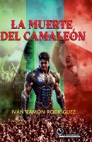 La muerte del camaleón (Spanish Edition) 6287614579 Book Cover