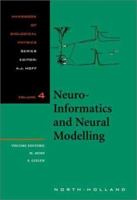 Neuro-informatics and Neural Modelling (Handbook of Biological Physics) 044450284X Book Cover