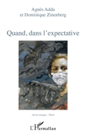 Quand, dans l'expectative (Accent Tonique - Poésie) (French Edition) 2343209995 Book Cover