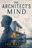 The Architect's Mind: A Trilogy Book 2 B0H6S3Q6PV Book Cover