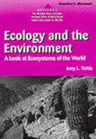 Ecology and the Environment: A Look at Ecosystems of the World (Alliance (Ann Arbor, Mich.).) 0472083260 Book Cover