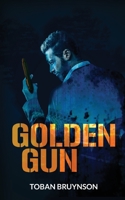 Golden Gun 1685836216 Book Cover