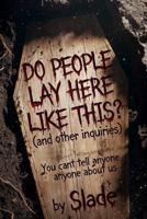 Do people lay here like this? (and other inquiries) (Slade's Divine Comedy) B0H78TLTFJ Book Cover