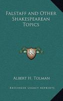 Falstaff and Other Shakespearean Topics 1162772719 Book Cover