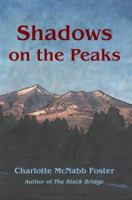 Shadows on the Peaks 0595314945 Book Cover