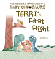 Terri's First Flight: 4 Friends and Their Jurassic Adventures 885441252X Book Cover