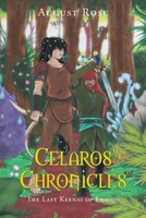 Celaros Chronicles: The Last Keenai of Eravon 1636928757 Book Cover