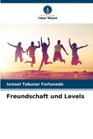 Freundschaft und Levels 6205809931 Book Cover