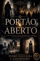 O Portão Aberto (Portuguese Edition) B0H82GMTVR Book Cover