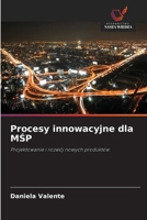 Procesy innowacyjne dla MSP (Polish Edition) 6209068731 Book Cover