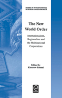 The New World Order (Series in International Business and Economics) 0080436285 Book Cover