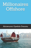 Millionaires Offshore: Blueprint of Success B0CTJ1942N Book Cover