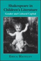 Shakespeare in Children's Literature: Gender and Cultural Capital 0415888883 Book Cover