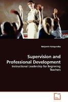 Supervision and Professional Development: Instructional Leadership for Beginning Teachers 363913205X Book Cover