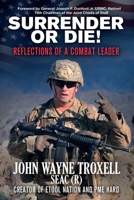 Surrender or Die!: Reflections of a Combat Leader B0BW2K4GP5 Book Cover