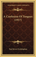 A Confusion of Tongues 1437450687 Book Cover