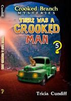 There Was A Crooked Man (Crooked Branch Mysteries) B0G26DTGXZ Book Cover