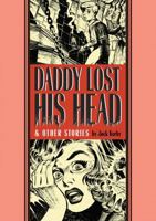 Daddy Lost His Head and Other Stories 1683960505 Book Cover