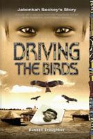 Driving the Birds 0615621570 Book Cover