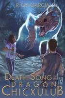 Death Song of the Dragón Chicxulub B0921YVPZ7 Book Cover