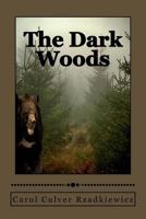 The Dark Woods 1480104698 Book Cover
