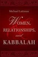 Women, Relationships & Kabbalah 1897448961 Book Cover