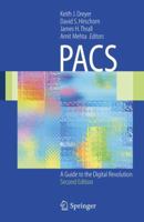 PACS: A Guide to the Digital Revolution 0387952918 Book Cover