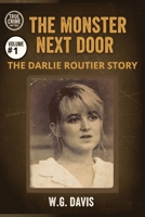 The Monster Next Door: The Darlie Routier Story B0GS8YR1FT Book Cover