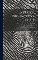 La Perizia Psichiatrico-Legale 1021336793 Book Cover