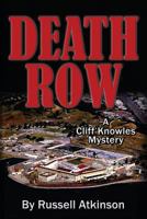 Death Row: A Cliff Knowles Mystery 1502483181 Book Cover