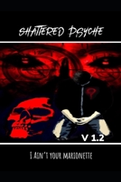 Shattered Psyche: Volume 1, Issue 2 B09W78YSV3 Book Cover