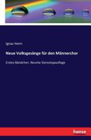 Neue Volksgesange Fur Den Mannerchor 3742832050 Book Cover