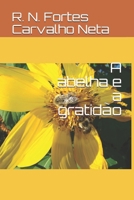 A abelha e a gratidão (Portuguese Edition) 1691656593 Book Cover